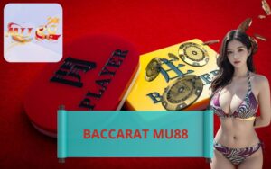 BACCARAT TẠI MU88